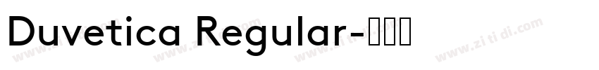 Duvetica Regular字体转换